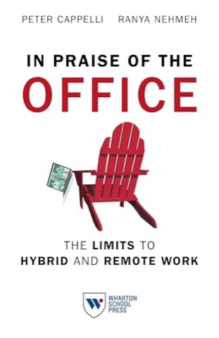 Book cover: In Praise of the Office: The Limits to Hybrid and Remote Work