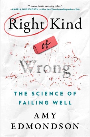 Book cover: Right Kind of Wrong: The Science of Failing Well